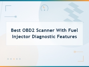 Best Obd2 Scanners with Fuel Injector Diagnostic Features for Professional Mechanics